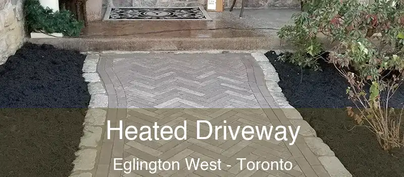  Heated Driveway Eglington West - Toronto
